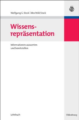 Wissensrepräsentation: Informationen auswerten und bereitstellen