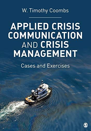 Applied Crisis Communication and Crisis Management: Cases and Exercises