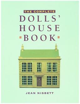 The Complete Dolls' House Book