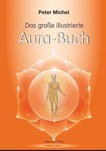 Das große illustrierte Aura-Buch