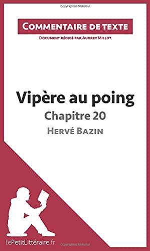 Vipère au poing d'Hervé Bazin : Chapitre 20 : Commentaire et Analyse de texte