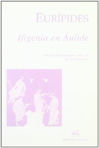 EURIPIDES. IFIGENIA EN AULIDE