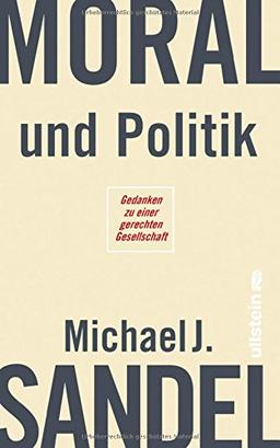 Moral und Politik: Gedanken zu einer gerechten Gesellschaft