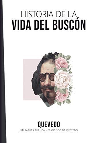 Historia de la Vida del Buscón: Quevedo