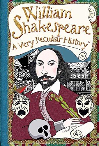 William Shakespeare: A Very Peculiar History