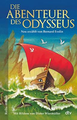 Die Abenteuer des Odysseus: Neu erzählt von Bernard Evslin (Reihe Hanser)