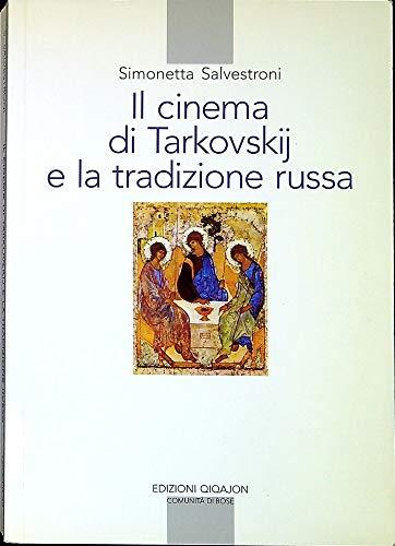 Il cinema di Tarkovskij e la tradizione russa (Spiritualità orientale)