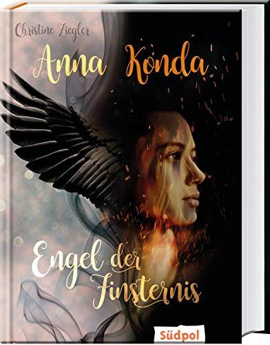 Anna Konda - Engel der Finsternis: Band 2 der spannenden Romantasy-Trilogie