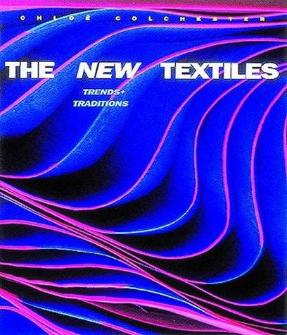 New Textiles: Trends and Traditions