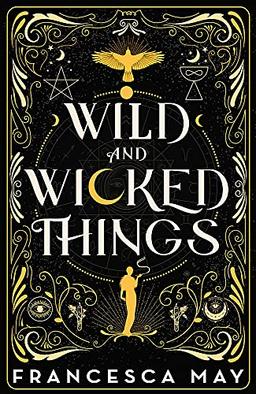 Wild and Wicked Things: Francesca May