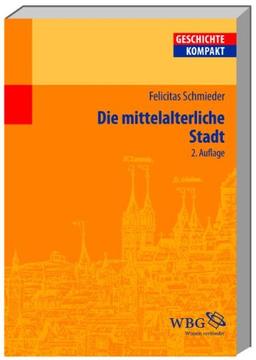 Die mittelalterliche Stadt