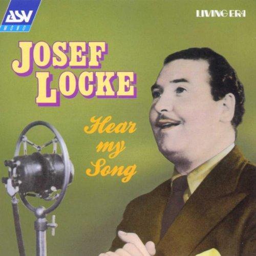 Living Era - Josef Locke: Hear My Song (Aufnahmen 1946-1947)