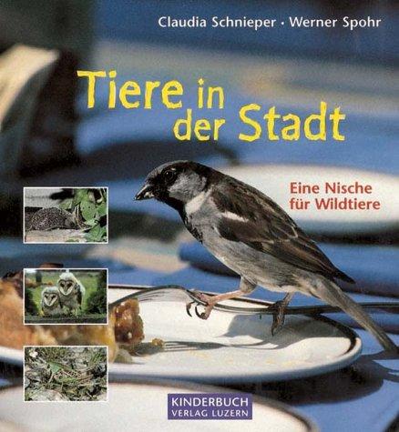 Tiere in der Stadt. Eine Nische für Wildtiere