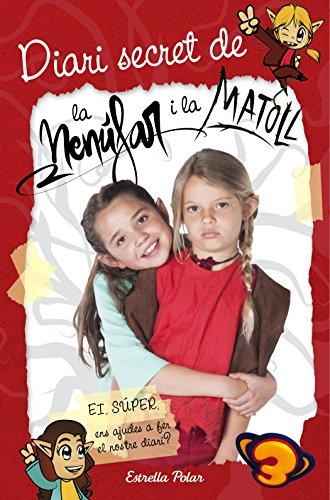 Diari secret de la Nenúfar i la Matoll (Les aventures de la família del Super3)