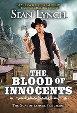 The Blood of Innocents (The Guns of Samuel Pritchard, Band 3)