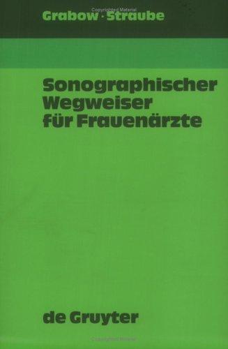 Sonographischer Wegweiser für Frauenärzte