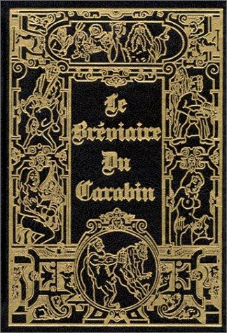 Le bréviaire du carabin : les fameuses chansons de salles de garde et d'autres, des poèmes, des chants classiques, hardyment illustrés