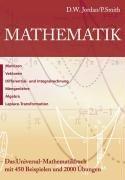 Mathematik für die Praxis: Das Universal-Mathematikbuch mit 450 Beispielen und 2000 Übungen