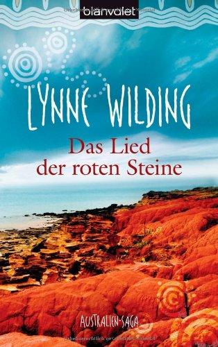 Das Lied der roten Steine: Australien-Saga