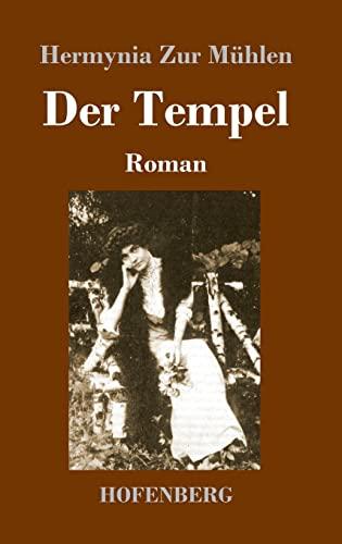 Der Tempel: Roman