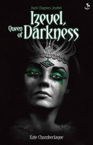 Dark Chapters: Izevel, Queen of Darkness