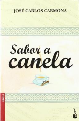 Sabor a canela (Novela y Relatos)