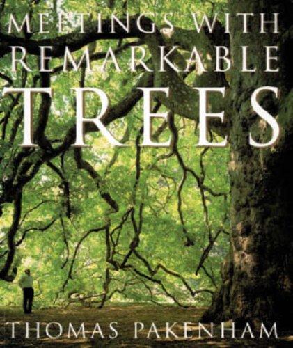 Meetings with Remarkable Trees