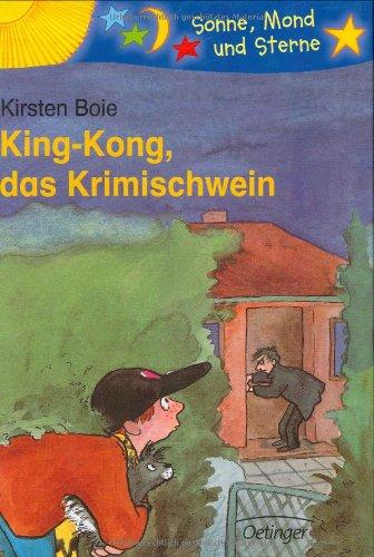 King-Kong, das Krimischwein