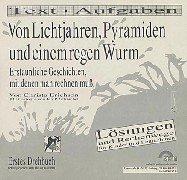 Von Lichtjahren, Pyramiden und einem regen Wurm, 2 Tle., Lösungen und Rechenwege für Kinder und Lehrerinnen