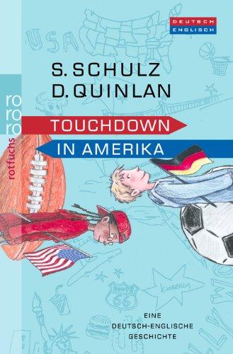 Touchdown in Amerika: Eine deutsch-englische Geschichte