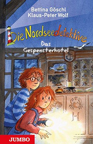 Die Nordseedetektive [2]: Das Gespensterhotel