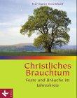 Christliches Brauchtum. (6366 678). Von Advent bis Ostern