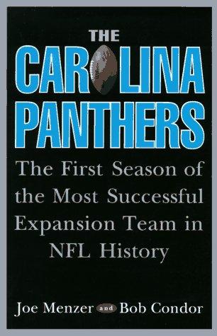 The Carolina Panthers: The First Season of the Most Successful Expansion Team in NFL History