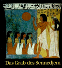 Das Grab des Sennedjem