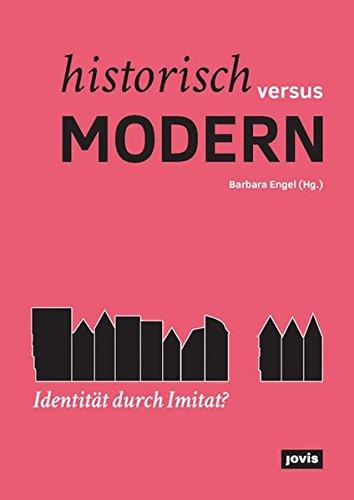 Historisch versus modern:: Identität durch Imitat?