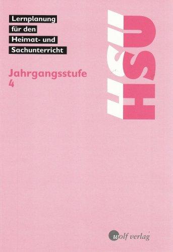 Heimat- und Sachunterricht HSU, Lernplanung, Neubearbeitung, Jahrgangsstufe 4 (Lernplanung Heimat- und Sachunterricht)