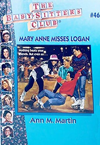 Mary Anne Misses Logan (Baby-sitters Club, 46, Band 46)