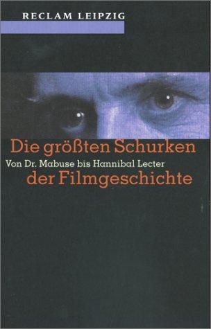 Die größten Schurken der Filmgeschichte