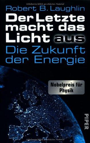 Der Letzte macht das Licht aus: Die Zukunft der Energie