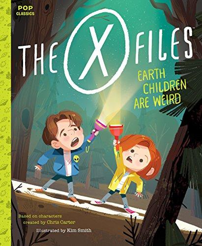 The X-Files: Earth Children Are Weird: A Picture Book (Pop Classics, Band 2)