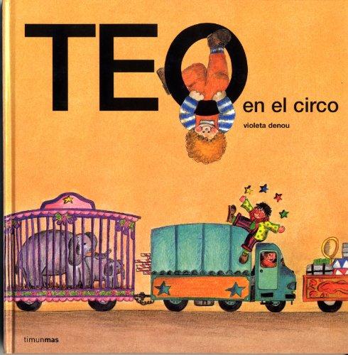 Teo en el circo (Teo descubre el mundo)