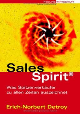 Sales Spirit.Was Spitzenverkäufer zu allen Zeiten auszeichnet