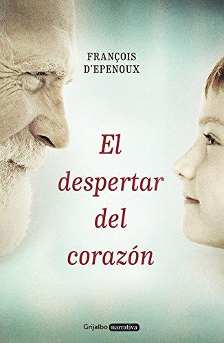 El despertar del corazón (Grijalbo Narrativa)