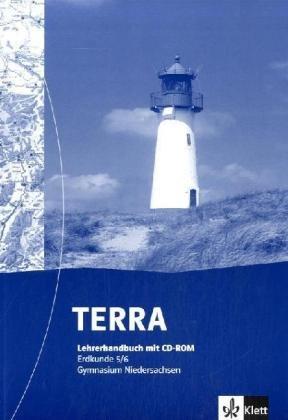 TERRA Erdkunde für Niedersachsen - Ausgabe für Gymnasien (Neue Ausgabe): TERRA Erdkunde für Niedersachsen - Neubearbeitung. Handbuch 5./6. Schuljahr. Ausgabe für Gymnasien: BD 1