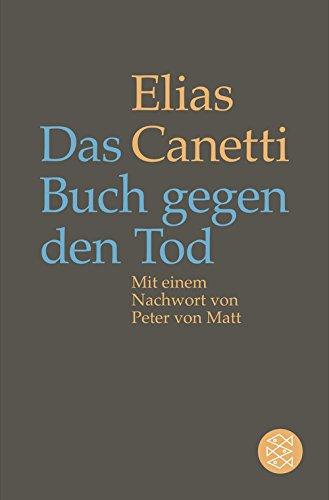 Das Buch gegen den Tod: Mit einem Nachwort von Peter von Matt