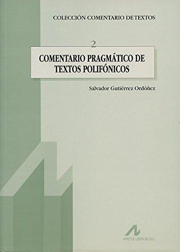 Comentario pragmático de textos polifónicos (Comentario de textos, Band 2)