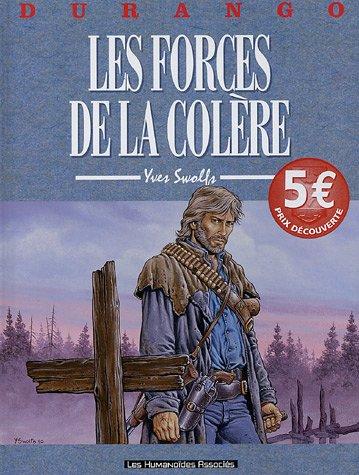 Durango. Vol. 1. Les forces de la colère