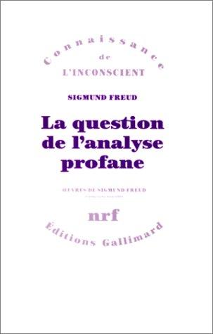 La question de l'analyse profane. La question en débat