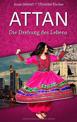 Attan: Die Drehung des Lebens