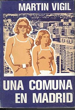 Una comuna en Madrid (Spanish Edition)